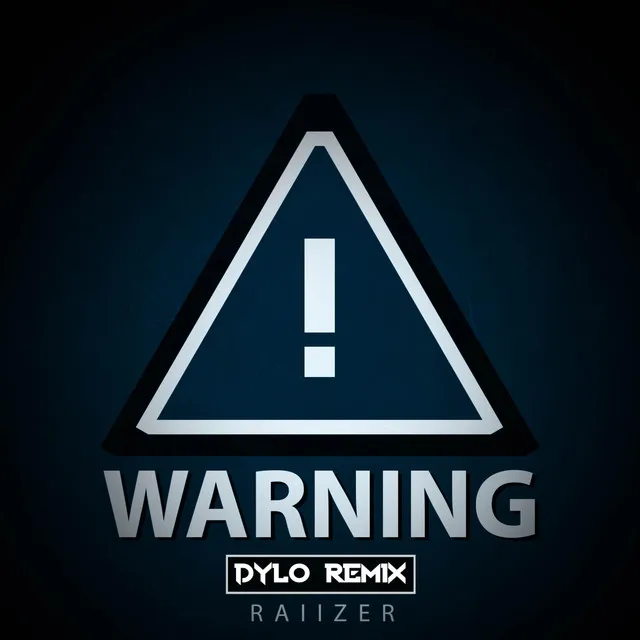 Warning - Dylo Remix