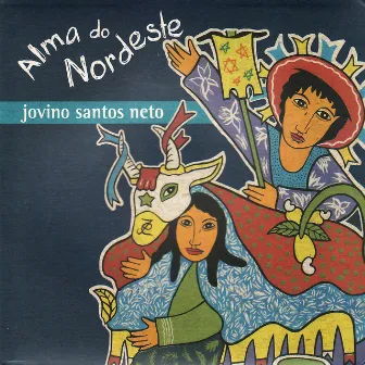 Alma do Nordeste by Jovino Santos Neto