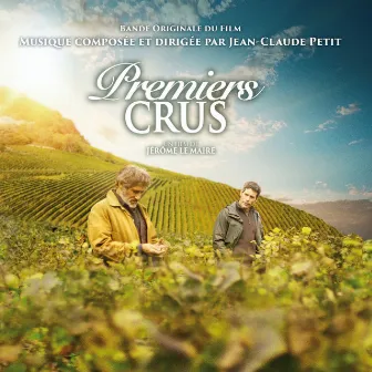 Premiers crus (Bande originale du film) by Jean-Claude Petit