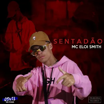 Sentadão by Eloi Smith