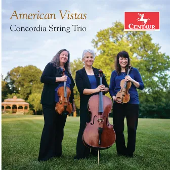 American Vistas by Concordia String Trio