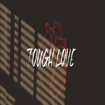 Tough Love by Trav