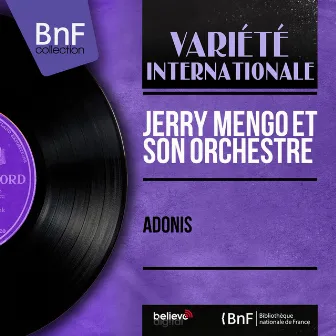 Adonis (Mono Version) by Jerry Mengo Et Son Orchestre