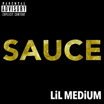 Sauce by Lil Medium