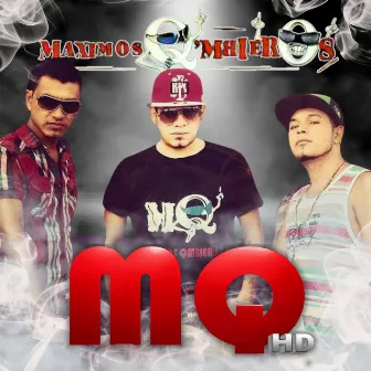 MQ en HD by Maximos Qmbieros