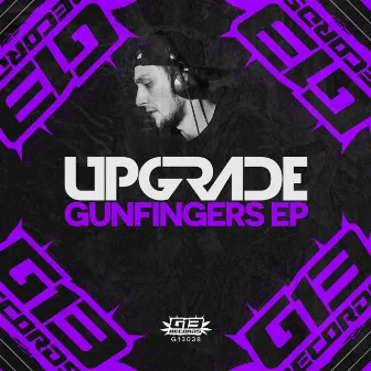 Gunfingers EP by Upgrade