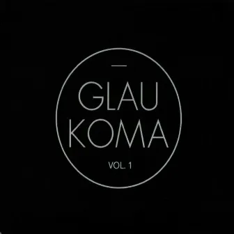 Vol. 1 by Glaukoma