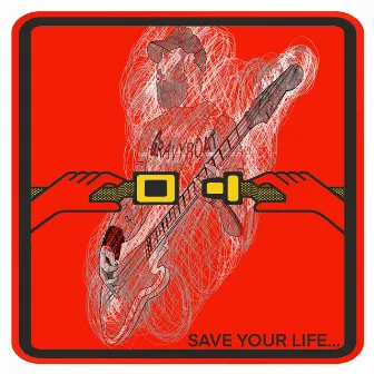 Save Your Life by Gravyboat