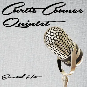 Essential Hits by Curtis Counce Quintet