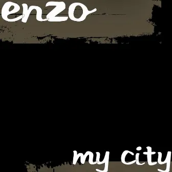 My City by Enzo