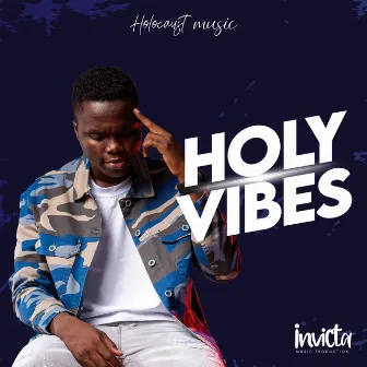 Holy Vibes by Holocaust Music