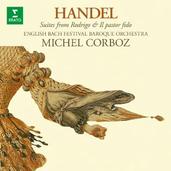 Handel: Suites from Rodrigo & Il pastor fido by English Bach Festival Baroque Orchestra