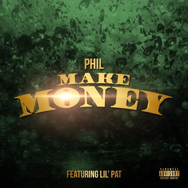 Make Money (feat. Lil Pat)