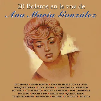 20 Boleros en la Voz De by Ana María González