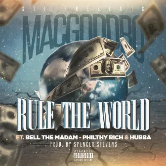 Rule the World by Mac God Dbo