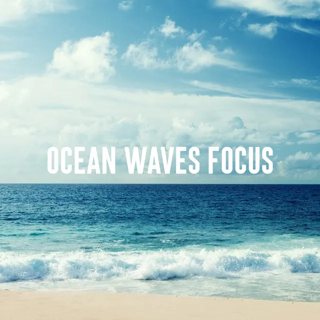 Ocean Waves Focus