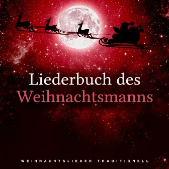 Liederbuch des Weihnachtsmanns by Weihnachtslieder traditionell