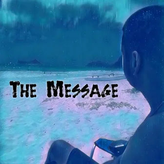 The Message by Da Famous 1ne