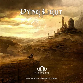 Dying Light by Riverwood