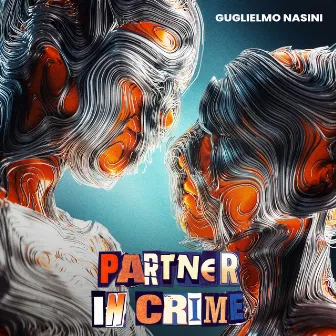 Partner In Crime by Guglielmo Nasini