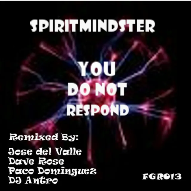 You Do Not Respond - Paco Dominguez Remix