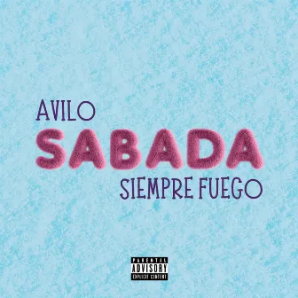 SABADA by Siempre Fuego