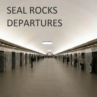 Departures by Seal Rocks