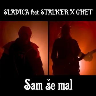 Sam Se Mal by Sladica