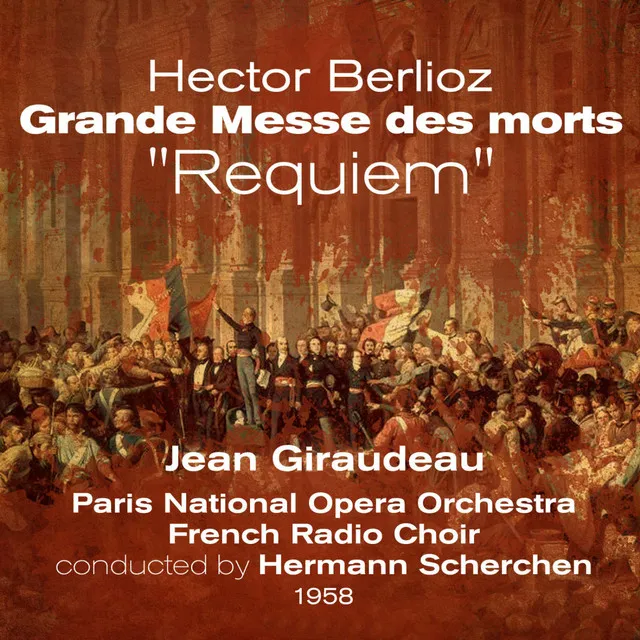 Hector Berlioz: Grande Messe des morts, 