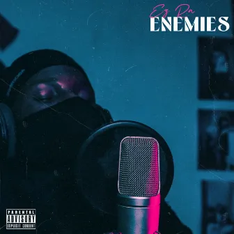 Enemies by Ez Ra