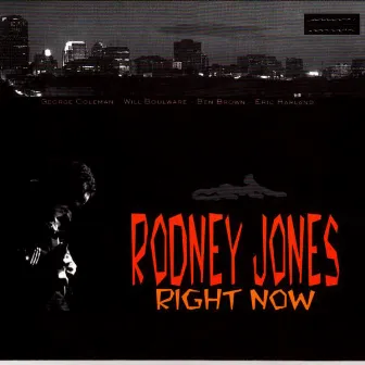 Right Now! by Rodney Jones