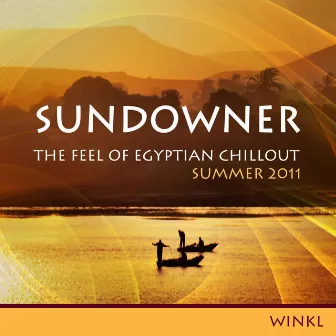 Titel: Titel: SUNDOWNER - The feel of Egyptian Chillout - summer 2011 - Artist: Winkl - Artist: Winkl by Winkl