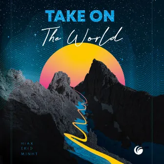 Take on the World by Ekid