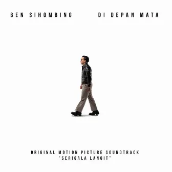 Di Depan Mata (Serigala Langit) [Original Motion Picture Soundtrack] by Ben Sihombing