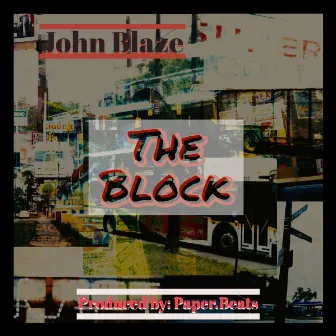 The Block by John Blaze