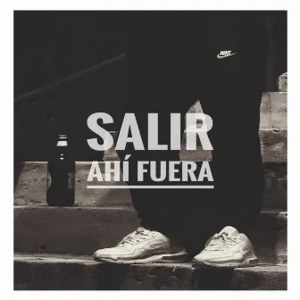 Salir ahi fuera by Infante DR