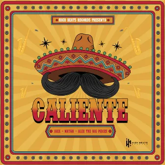 Caliente (feat. Natan & Alex The Big Pieces) by High Beats Records