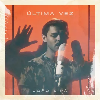 Última Vez by João Sipá