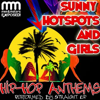 Sunny Hotspots and Girls: Hip-Hop Anthems by Straight Up