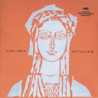 Orff: Antigonae by Claudia Hellmann