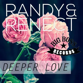 Deeper Love by Randy