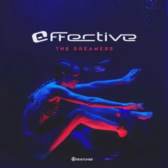 The Dreamers by Effective