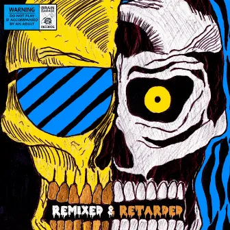 Remixed & Retarded by Corpse Circus