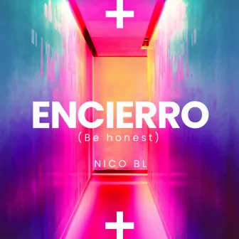 Encierro (be honest) [Remix] by Nico Bl