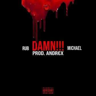 Damn!!! by Rub