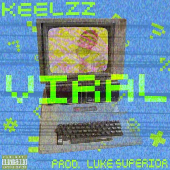 Viral by Keelzz