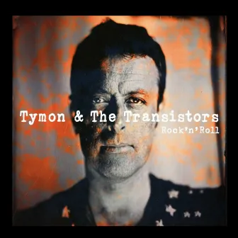 Rock'n'roll by Tymon & The Transistors