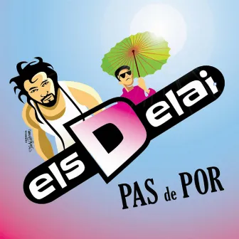 Pas De Por by Els Delai