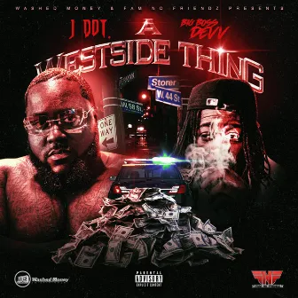 A Westside Thing by Big Boss Devv