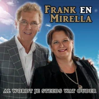 Al Word Je Steeds Wat Ouder by Frank & Mirella